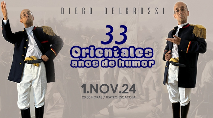 Tickantel - Comprá tus entradas por internet para 33 Orientales años de humor - Diego Delgrossi