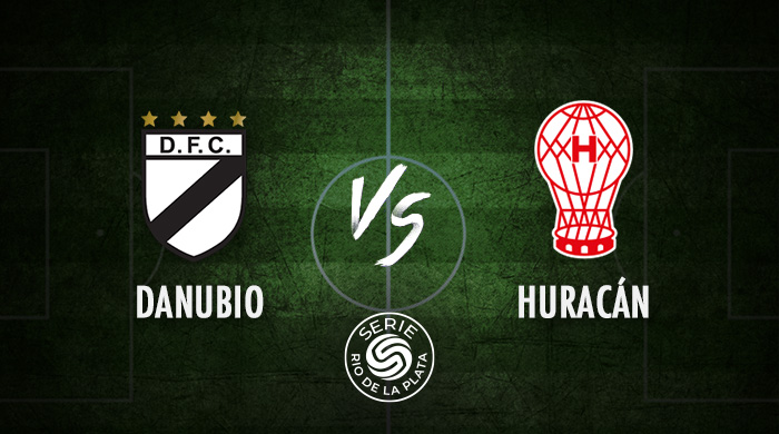 Serie Río de la Plata - Danubio vs Huracán